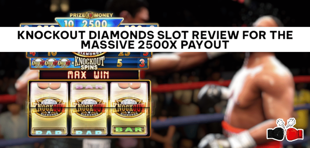 Knockout Diamonds Slot Review 