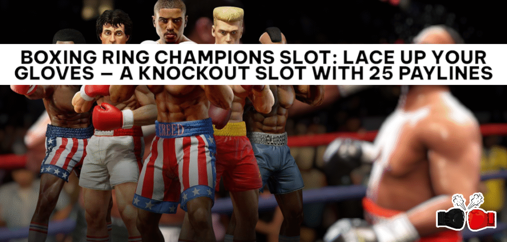 Boxing Ring Champions Slot Review