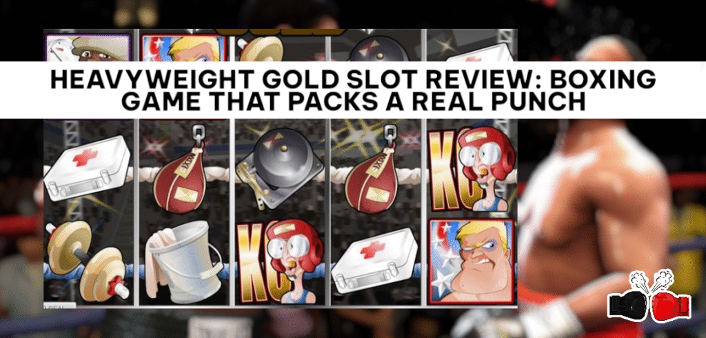 Heavyweight Gold Slot Review