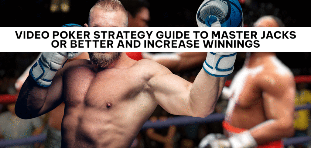 Video Poker Strategy Guide