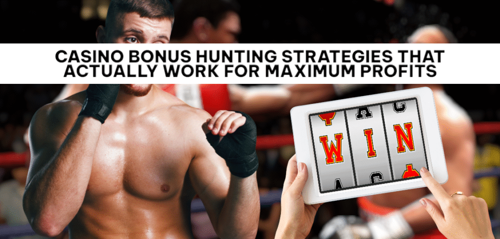 Casino Bonus Hunting Strategies 